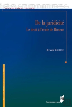 Bertrand.pt - De La Juridicité ; Le Droit À L'École De Ricoeur