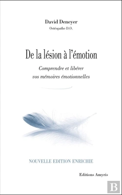Bertrand.pt - De La Lesion A L'Emotion : Comprendre Et Liberer Vos Memoires Emotionnelles.