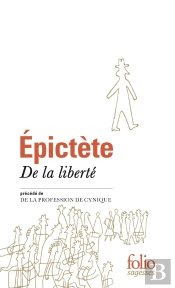 De La Liberte/De La Profession De Cynique
