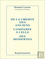 De La Liberte Des Anciens Comparee A Celle Des Modernes