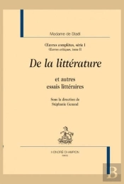 De La Litterature Et Autres Essais Litteraires