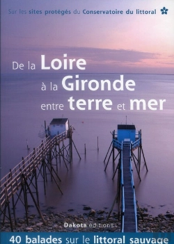 Bertrand.pt - De La Loire A La Gironde Entre Terre Et Mer