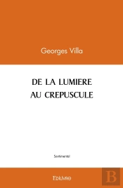De La Lumiere Au Crepuscule
