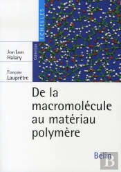 De La Macromolécule Au Matériau Polymère