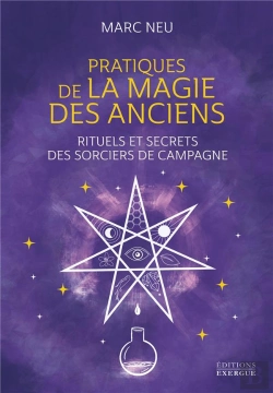Bertrand.pt - De La Magie Naturelle A La Magie Divine - Rituels, Sorts, Prieres