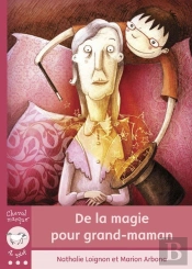 De La Magie Pour Grand-Maman