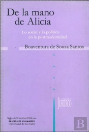 De La Mano De Alicia. Lo Social Y Lo Politico En La Postmodernidad 