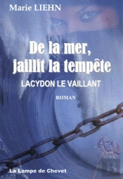 De La Mer, Jaillit La Tempete - Lacydon Le Vaillant