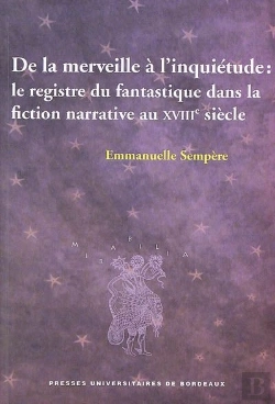 Bertrand.pt - De La Merveille À L'Inquiétude : Le Registre Du Fantastique Dans La Fiction Narrative Au Xviiie Siècle