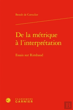 Bertrand.pt - De La Métrique À L'Interprétation : Essais Sur Rimbaud