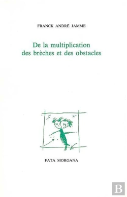 Bertrand.pt - De La Multiplication Des Brèches Et Des Obstacles
