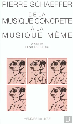 Bertrand.pt - De La Musique Concrète À La Musique Même