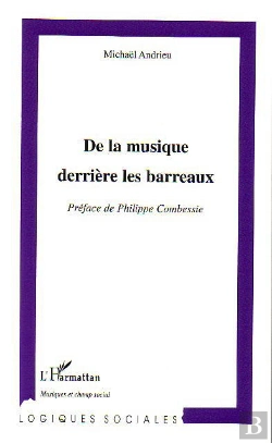 Bertrand.pt - De La Musique Derriere Les Barreaux