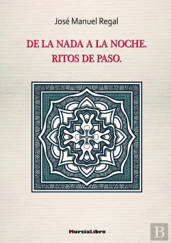 Bertrand.pt - De La Nada A La Noche Ritos De Paso
