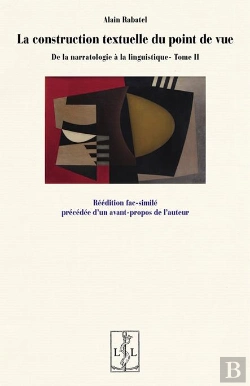 Bertrand.pt - De La Narratologie À La Linguistique Tome 2 : La Construction Textuelle Du Point De Vue