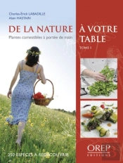 De La Nature À Votre Table T.1; Plantes Comestibles À Portée De Main