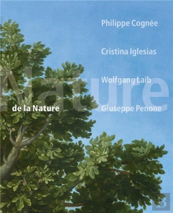 Bertrand.pt - De La Nature : Philippe Cognée, Cristina Iglesias, Wolfgang Laib, Giuseppe Penone