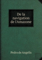 De La Navigation De L'Amazone