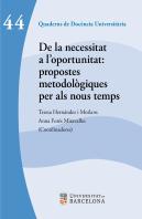 De La Necessitat A L'Oportunitat: Propostes Metodologiques Per Als Nous Temps