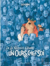 De La Nécessité D'Avoir Un Ours Chez Soi