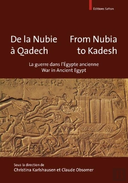 Bertrand.pt - De La Nubie A Qadech - From Nubia To Kadesh. La Guerre En Egypte Ancienne - War In Ancient Egypt