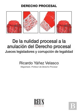 Bertrand.pt - De La Nulidad Procesal A La Anulación Del Derecho Procesal
