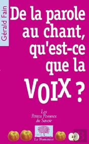 De La Parole Au Chant, Qu'Est-Ce Que La Voix ?