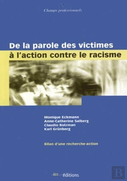 Bertrand.pt - De La Parole Des Victimes À L'Action Contre Le Racisme ; Bilan D'Une Recherche-Action