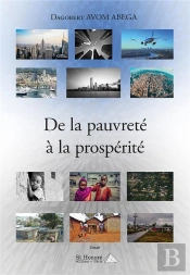 De La Pauvrete A La Prosperite