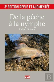 De La Pêche À La Nymphe (3e Édition)