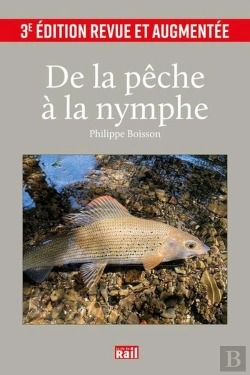 Bertrand.pt - De La Pêche À La Nymphe (3e Édition)