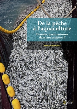 Bertrand.pt - De La Pêche À L'Aquaculture ; Demain, Quels Poissons Dans Nos Assiettes ?