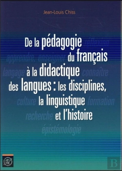 Bertrand.pt - De La Pedagogie Du Francais A La Didactique Des Langues Les Disciplines La Linguistique & L'Histoire