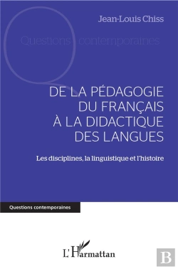 Bertrand.pt - De La Pédagogie Du Francais À La Didactique Des Langues ; Les Disciplines, La Linguistique Et L'Histoire