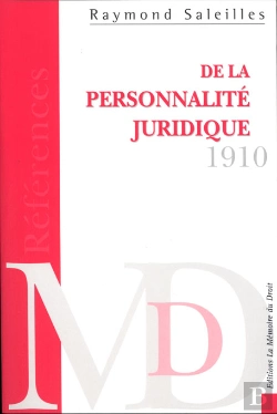 Bertrand.pt - De La Personnalité Juridique ; Histoire Et Théorie ; Vingt Cinq Leçons D'Introduction À Un Cours De Droit Civil Comparé
