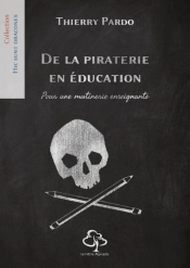 De La Piraterie En Éducation : Pour Une Mutinerie Enseignante
