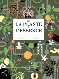 Bertrand.pt - De La Plante A L'Essence. Un Tour Du Monde Des Matieres A Parfums