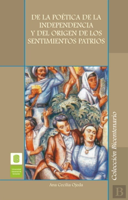 Bertrand.pt - De La Poética De La Independencia Y Del Origen De Los Sentimientos Patrios