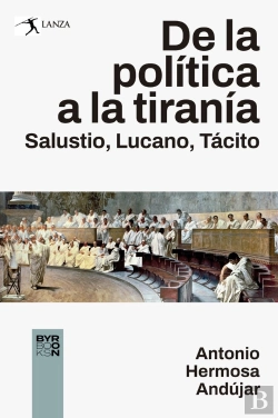 Bertrand.pt - De La Politica A La Tirania Salustio Luc