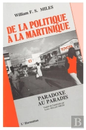 De La Politique À La Martinique ; Paradoxe Au Paradis