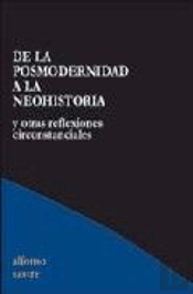 De La Posmodernidad A La Neohistoria