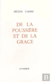 De La Poussière Et De La Grâce