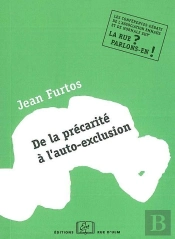 De La Précarité Sociale À L'Auto-Exclusion