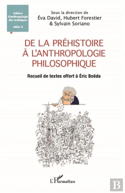 Bertrand.pt - De La Préhistoire À L'Anthropologie Philosophique : Recueil De Textes Offert À Éric Boëda