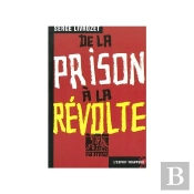 De La Prison A La Revolte
