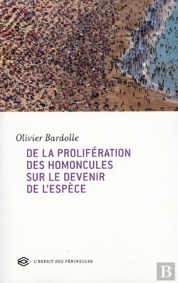 Bertrand.pt - De La Prolifération Des Homuncules Sur Le Devenir De L'Espèce Humaine