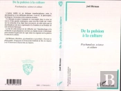 De La Pulsion A La Culture : Psychanalyse, Science Et Culture