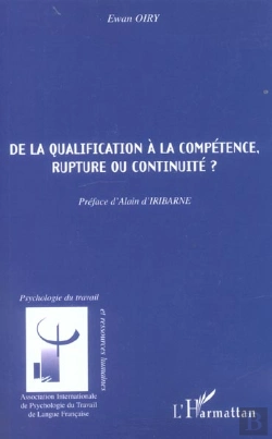 Bertrand.pt - De La Qualification A La Competence, Rupture Ou Continuite ?
