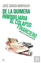 De La Quimera Inmobiliaria Al Colapso Financiero