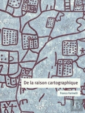 De La Raison Cartographique